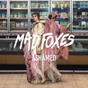 Mad Foxes - Ashamed Mp3