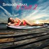 VA - Smooth Jazz N Chill 2 Mp3