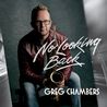 Greg Chambers - No Looking Back Mp3