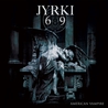 Jyrki 69 - American Vampire Mp3