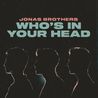 Jonas Brothers - Who's In Your Head (CDS) Mp3