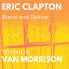 Eric Clapton & Van Morrison - Stand And Deliver (CDS) Mp3