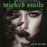 Wicked Smile - Wait For The Night Mp3