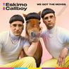 Eskimo Callboy - We Got The Moves (CDS) Mp3
