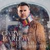 Gary Barlow - The Dream Of Christmas (Deluxe) Mp3
