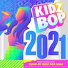 Kidz Bop Kids - Kidz Bop 2021 CD1 Mp3