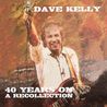 Dave Kelly - 40 Years On - A Recollection Mp3
