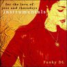 Funky DL - For The Love Of Jazz And Thursdays (Instrumentals) Mp3
