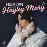 Hayley Mary - Fall In Love (EP) Mp3