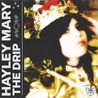 Hayley Mary - The Drip Mp3