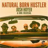 Josh Hoyer & Soul Colossal - Natural Born Hustler Mp3