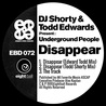 DJ Shorty & Todd Edwards - Underground People - Disappear (EP) Mp3