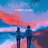 Forest Blakk - Fall Into Me (CDS) Mp3