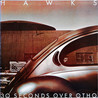 Hawks - 30 Seconds Over Otho (Vinyl) Mp3