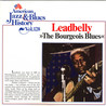 Leadbelly - The Bourgeois Blues (Vinyl) Mp3