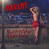 Harlot - Positively Downtown Mp3