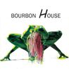 Bourbon House - Bourbon House Mp3