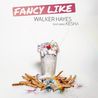 Walker Hayes - Fancy Like (Feat. Kesha) (CDS) Mp3