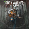 Cody Walker - Hell Of A Road (EP) Mp3