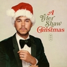 Tyler Shaw - A Tyler Shaw Christmas Mp3