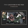 The Gardener & The Tree - Intervention Mp3
