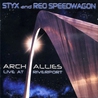 Styx & Reo Speedwagon - Arch Allies: Live At Riverport CD1 Mp3