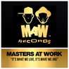 Masters At Work - It's What We Live, It's What We Are (CDS) Mp3