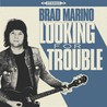 Brad Marino - Looking For Trouble Mp3