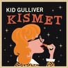 Kid Gulliver - Kismet Mp3