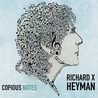 Richard X. Heyman - Copious Notes Mp3