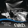 P.O.D. - Rhapsody Originals (Live) Mp3