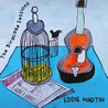 Eddie Martin - The Birdcage Sessions Mp3