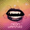 Neon Vampire - Neon Vampire (Vinyl) Mp3