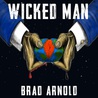 Brad Arnold - Wicked Man (CDS) Mp3