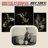 Bruce Forman, John Clayton & Jeff Hamilton - Reunion! Mp3
