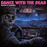 Dance With The Dead - Driven To Madness Mp3