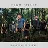 High Valley - Whatever It Takes (CDS) Mp3