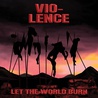 Vio-lence - Let The World Burn (EP) Mp3