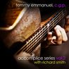 Tommy Emmanuel - Accomplice Series Vol. 2 (With Richard Smith) (EP) Mp3
