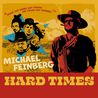 Michael Feinberg - Hard Times Mp3