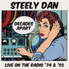 Steely Dan - Decades Apart - Live On The Radio '74 & '93 CD1 Mp3