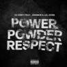 50 Cent - Power Powder Respect (Feat. Jeremih & Lil Durk) (CDS) Mp3
