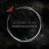 Gilmore Trail - Impermanence Mp3