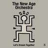 The New Age Orchestra & Kenneth Bager - Let's Dream Together Mp3
