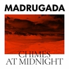 Madrugada - Chimes At Midnight Mp3