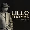 Lillo Thomas - Slow Jams Mp3