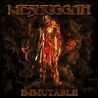 Meshuggah - Immutable Mp3