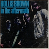 Hollis Brown - In The Aftermath Mp3