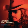 Aaron Mcdonnell - Too Many Days Like Saturday Night Mp3