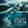 Last Days Of Eden - Symphonic Chrysalis Mp3